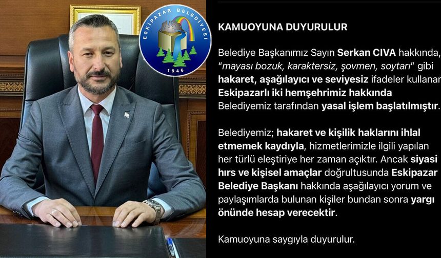 ESKİPAZAR BELEDİYESİ'NDEN HAKARET AÇIKLAMASI "YASAL SÜREÇ BAŞLATILDI"