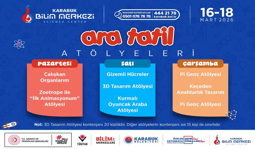 KARABÜK’TE ÇOCUKLAR ARA TATİLDE BİLİMLE BULUŞACAK