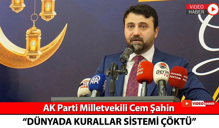 CEM ŞAHİN’DEN ÇARPICI ORTA DOĞU DEĞERLENDİRMESİ