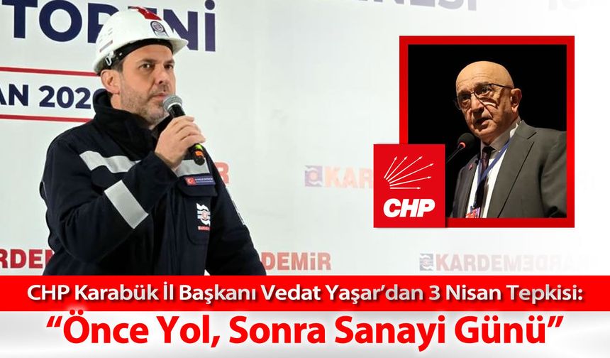 VEDAT YAŞAR'DAN "3 NİSAN" TEPKİSİ