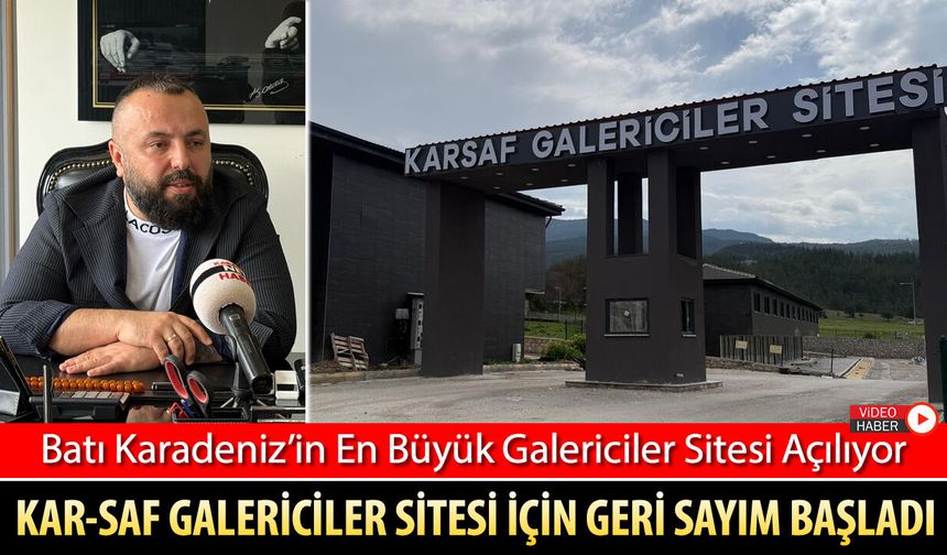 KAR-SAF OTO GALERİCİLER SİTESİ İÇİN GERİ SAYIM BAŞLADI