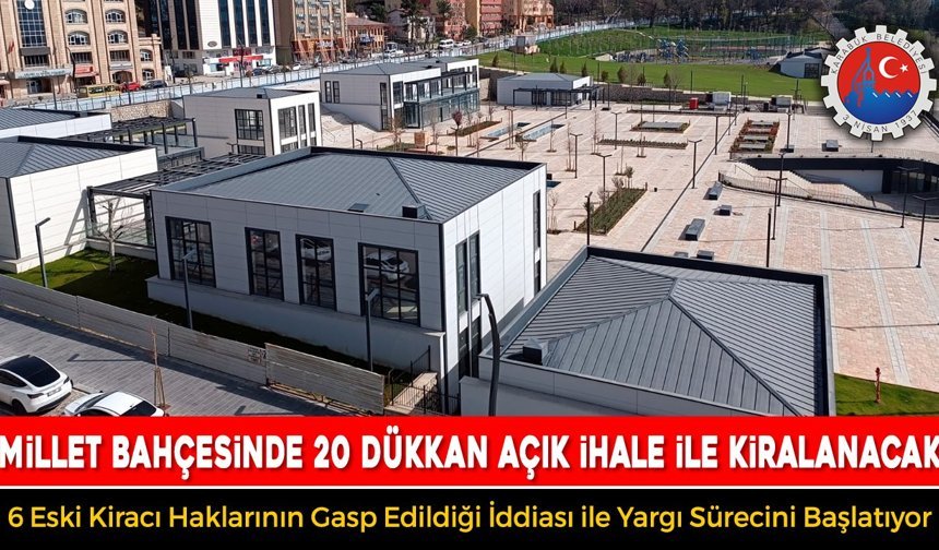 MİLLET BAHÇESİNDE 20 DÜKKAN İHALE İLE KİRALANACAK