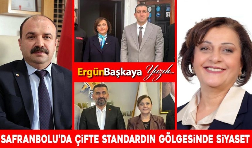 SAFRANBOLU’DA ÇİFTE STANDARDIN GÖLGESİNDE SİYASET