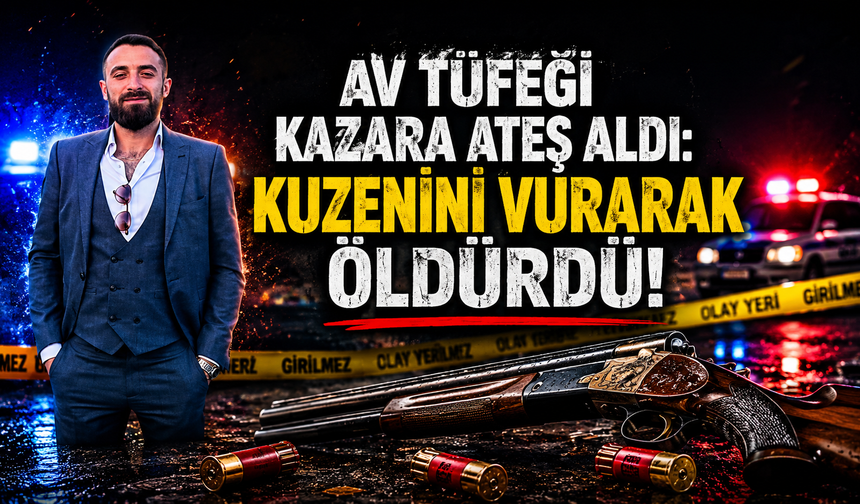 KUZENİNİ KAZARA AV TÜFEĞİYLE VURDU