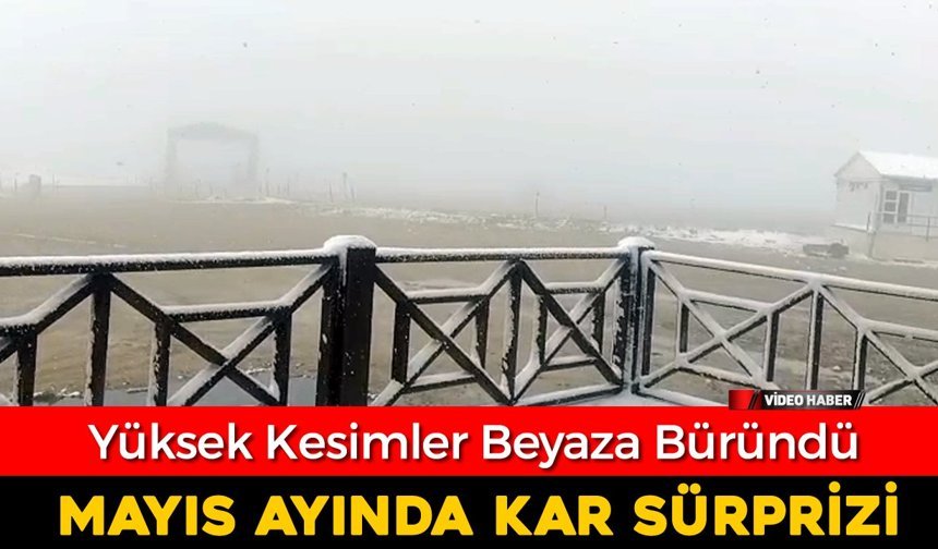 KARABÜK'TE MAYIS AYINDA KAR SÜRPRİZİ