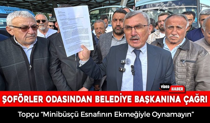 ŞOFÖRLER ODASINDAN BELEDİYE BAŞKANINA ÇAĞRI