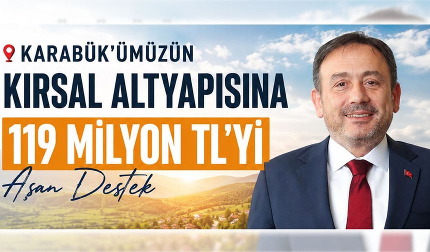 KARABÜK'E KÖYDES KAPSAMINDA 119 MİLYON TL'Yİ AŞAN DESTEK
