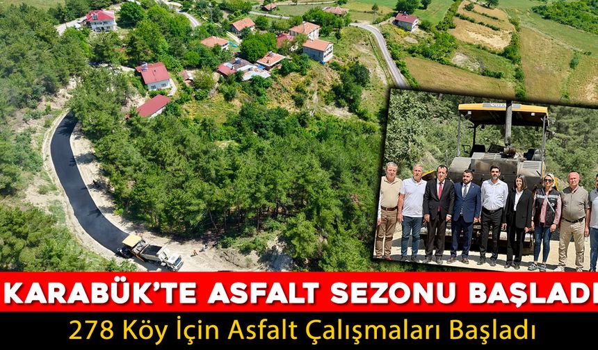 KARABÜK'TE ASFALT SEZONU BAŞLADI