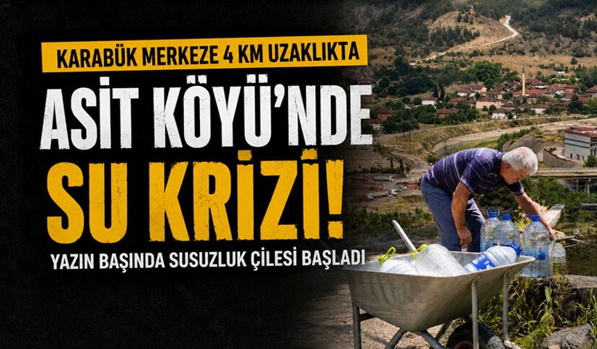 ASİT KÖYÜNDE VATANDAŞ YAZIN BAŞINDA SUSUZ KALDI