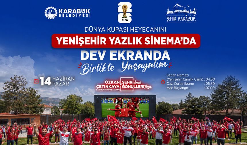 DÜNYA KUPASI COŞKUSU YENİŞEHİR YAZLIK SİNEMASI’NDA YAŞANACAK