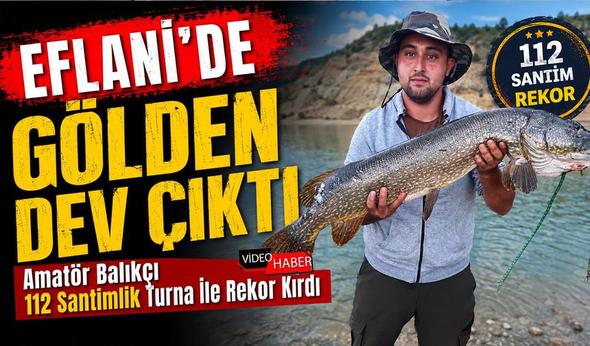 EFLANİ'DE 112 SANTİMLİK REKOR TURNA AVI