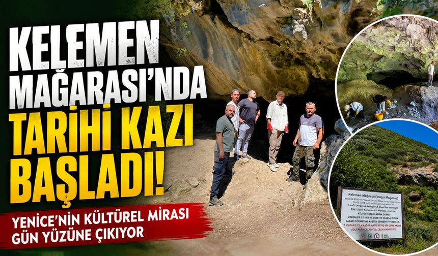 YENİCE KELEMEN MAĞARASI KÜLTÜR TURİZMİNE KAZANDIRILIYOR