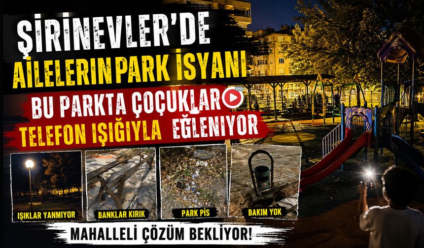ŞİRİNEVLER'DE ÇOCUKLAR KARANLIKTA OYUN OYNUYOR