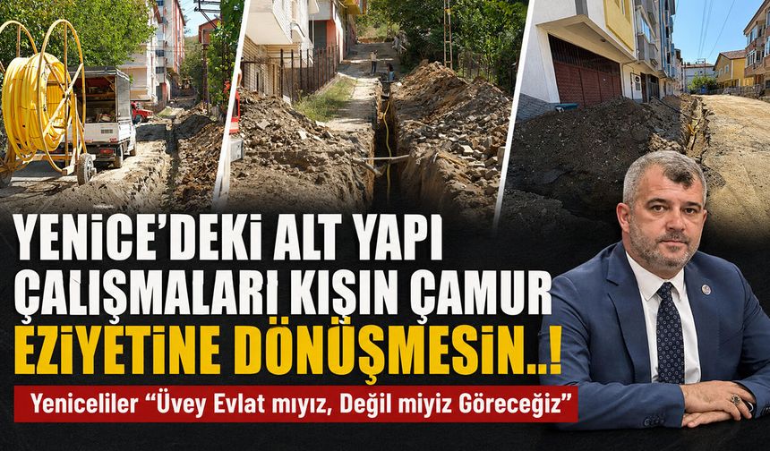 YENİCELİLER "ÜVEY EVLAT MIYIZ, DEĞİL MİYİZ GÖRECEĞİZ"