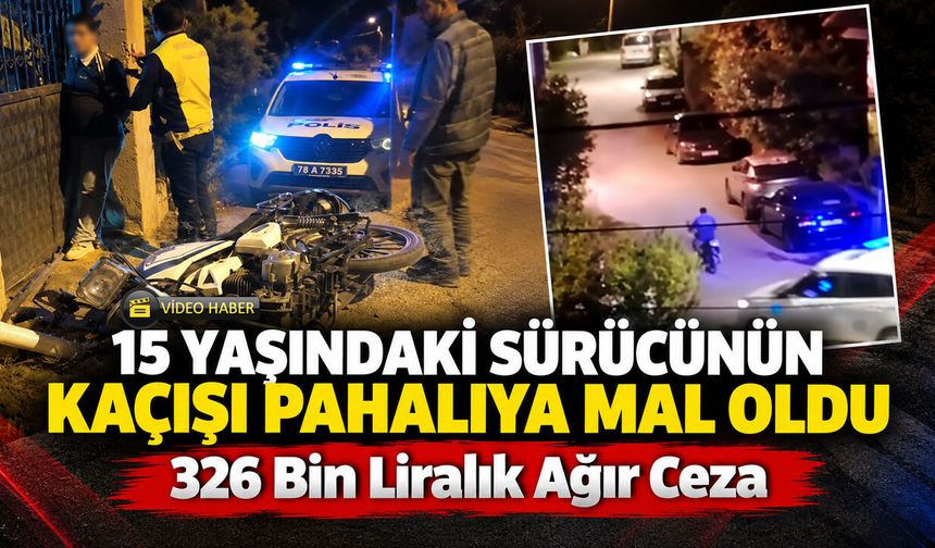 15 YAŞINDAKİ SÜRÜCÜNÜN KAÇIŞI PAHALIYA MAL OLDU