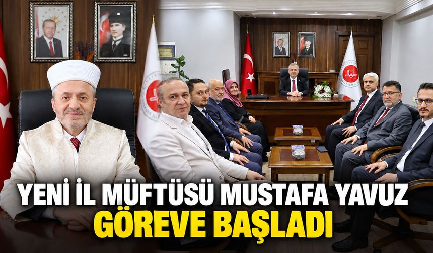 KARABÜK İL MÜFTÜSÜ MUSTAFA YAVUZ GÖREVİNE BAŞLADI