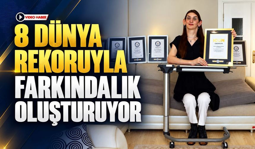 8 DÜNYA REKORUYLA FARKINDALIK OLUŞTURUYOR