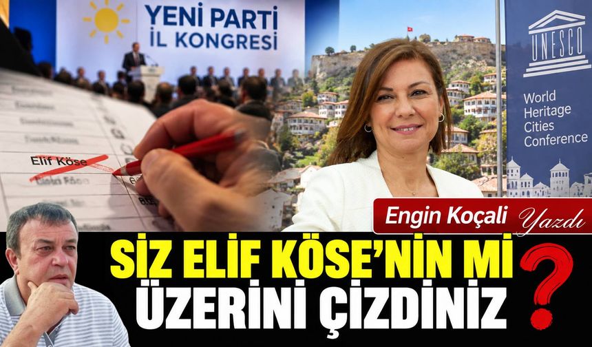 SİZ ELİF KÖSE’NİN Mİ ÜZERİNİ ÇİZDİNİZ?