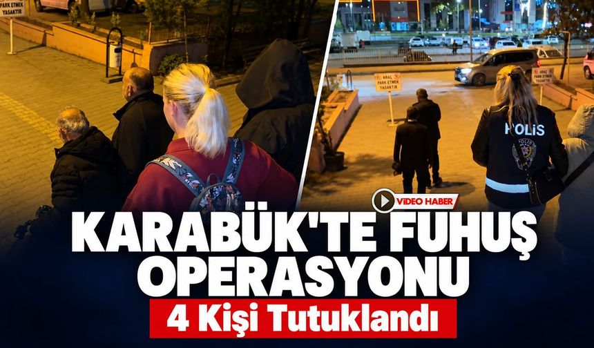 KARABÜK'TE FUHUŞ OPERASYONU