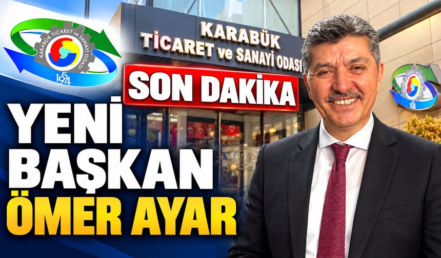 KARABÜK TSO'NUN YENİ BAŞKANI ÖMER AYAR