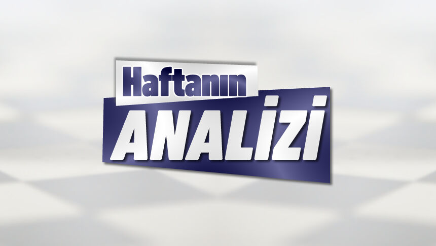 HAFTANIN ANALİZİ