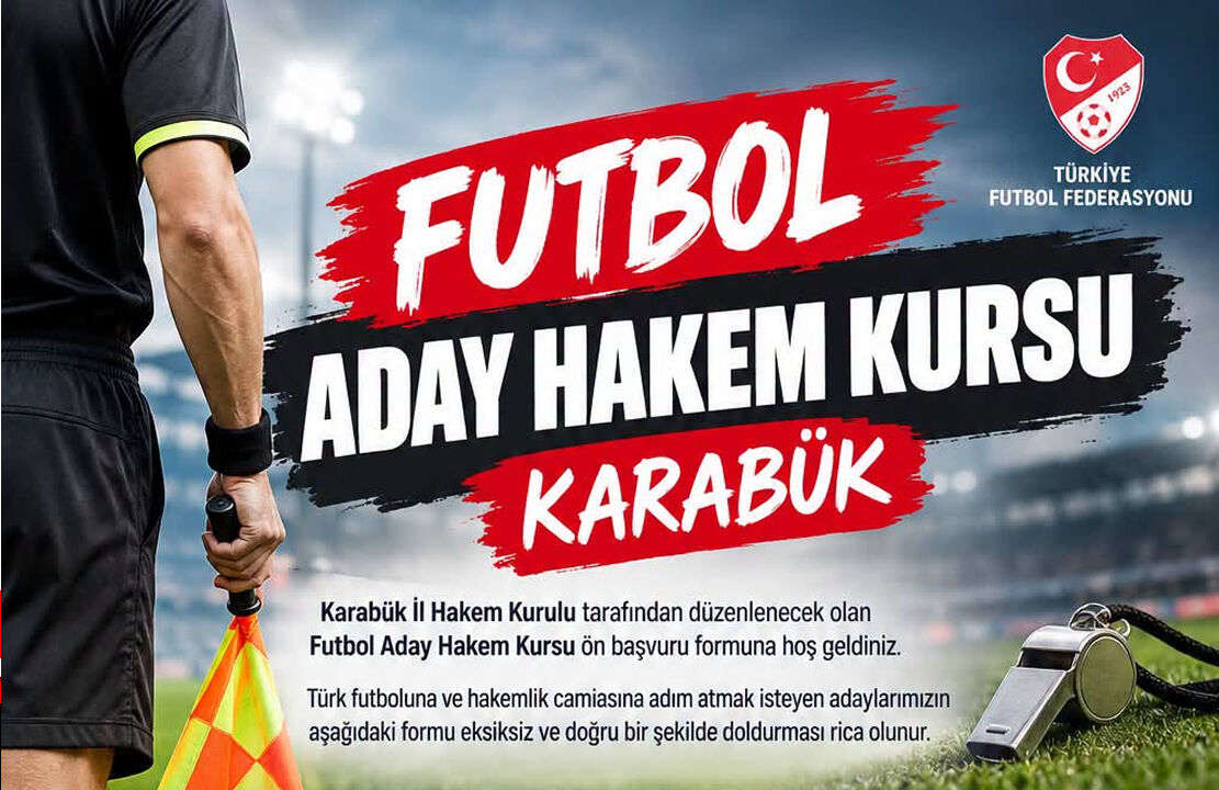 KARABÜK'TE ÜCRETSİZ FUTBOL ADAY HAKEM KURSU AÇILIYOR