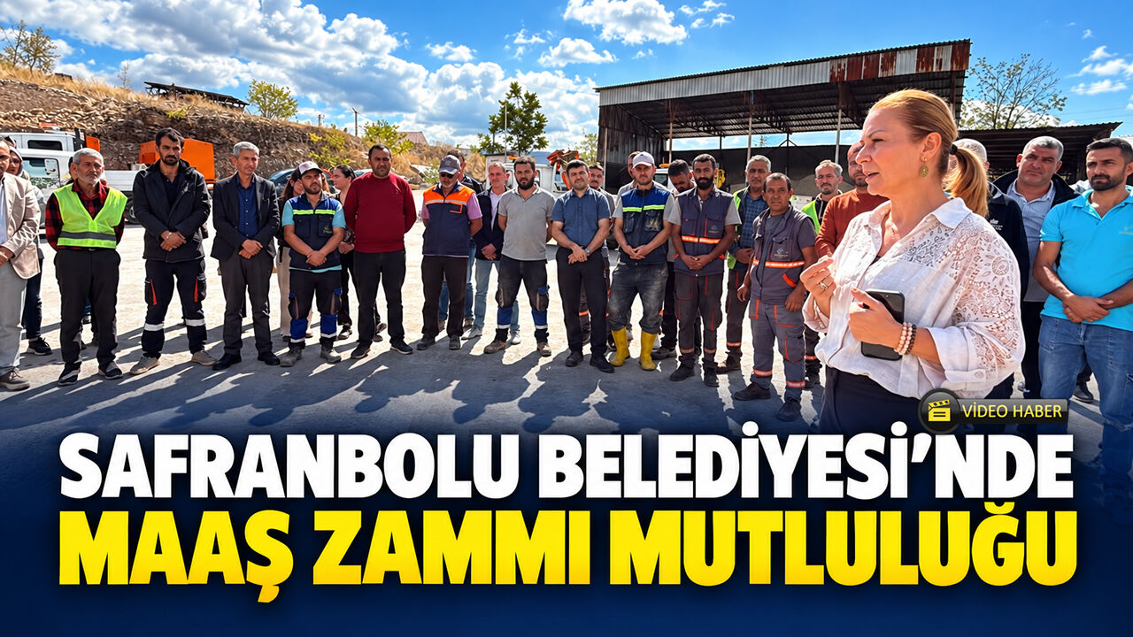 SAFRANBOLU'DA MAAŞ ZAMMI MUTLULUĞU