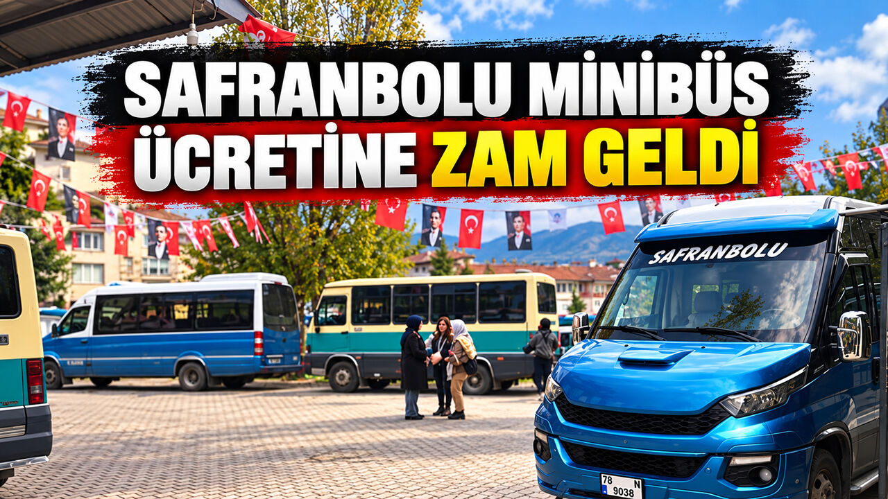 SAFRANBOLU MİNİBÜS ÜCRETİNE ZAM GELDİ