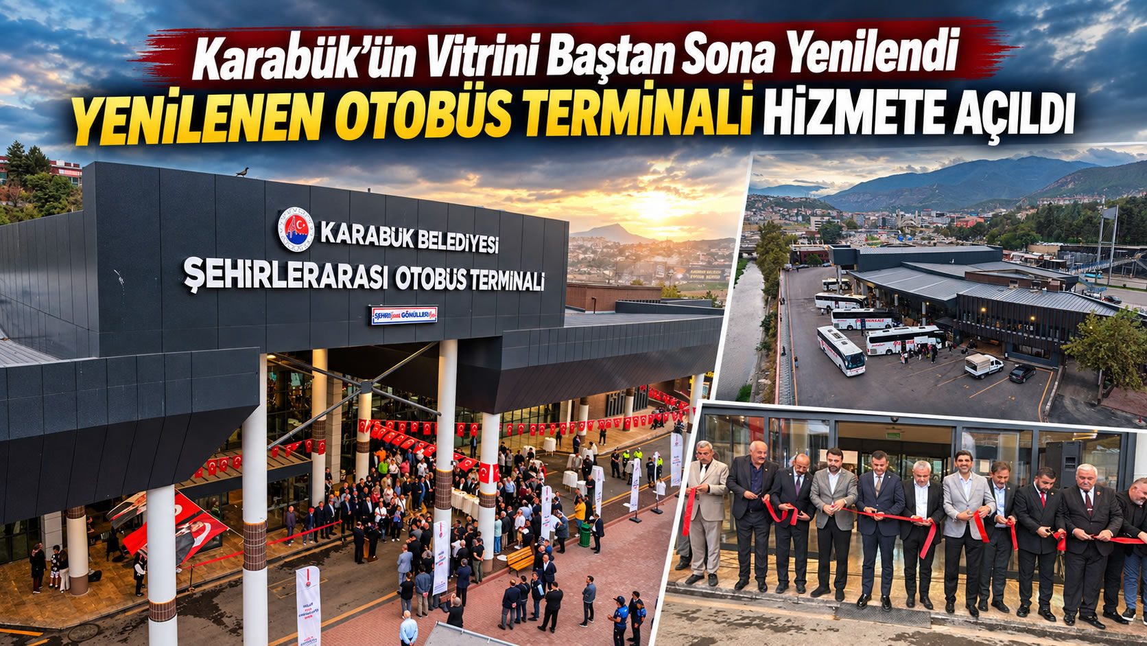 KARABÜK'ÜN YENİLENEN OTOBÜS TERMİNALİ TÖRENLE AÇILDI