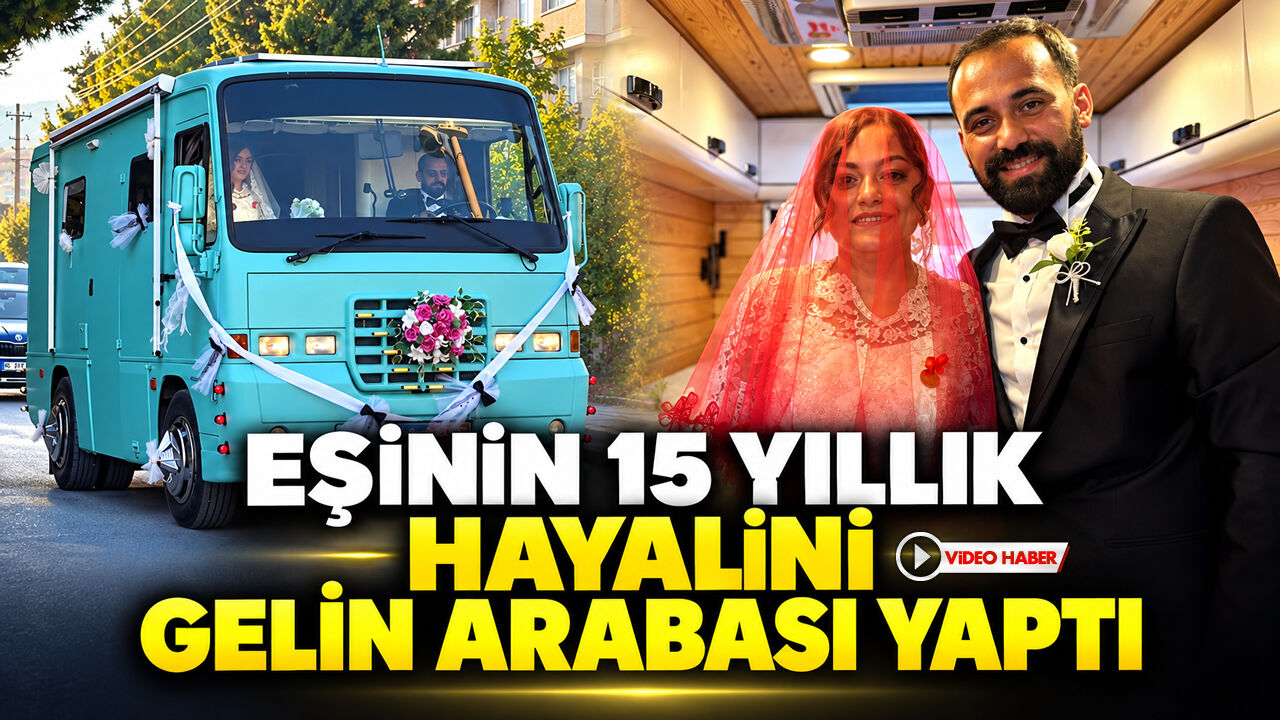 EŞİNİN 15 YILLIK HAYALİNİ GELİN ARABASI YAPTI