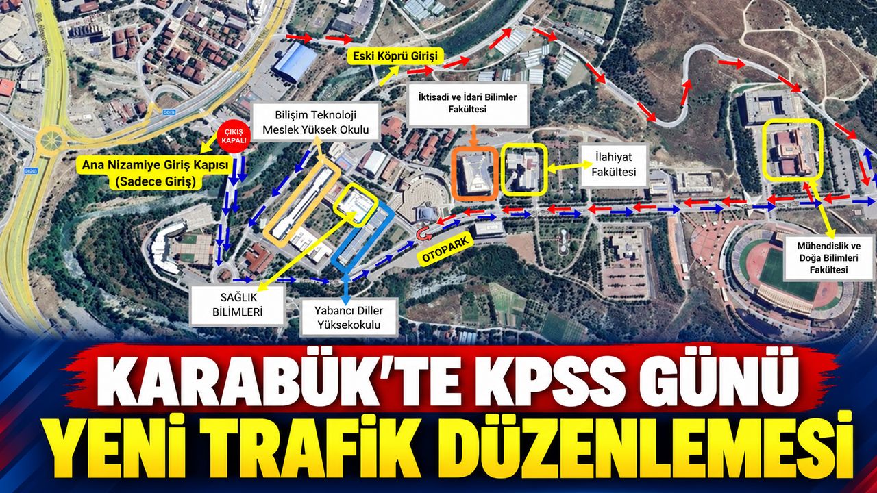 KARABÜK'TE KPSS GÜNÜ YENİ TRAFİK DÜZENLEMESİ